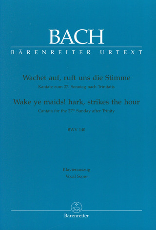 Johann Sebastian Bach: Wake ye maids! hark, strikes the hour BWV 140