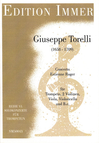 Giuseppe Torelli - Concerto D-Dur Etienne Roger