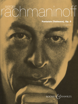 Sergei Rachmaninoff: Fantaisie (Tableaux) op. 5