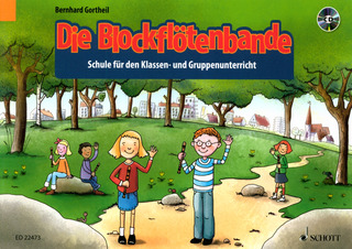 Bernhard Gortheil - Die Blockflötenbande 1
