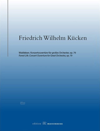 Friedrich Wilhelm Kücken - Forest life op. 79