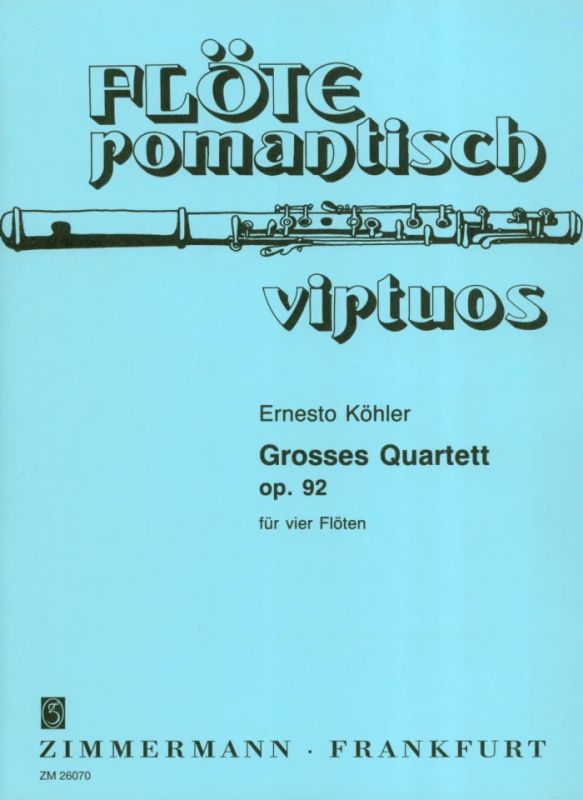 Ernesto Köhler - Großes Quartett op. 92