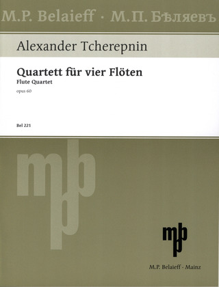 Alexander Nikolajewitsch Tscherepnin - Flöten-Quartett op. 60