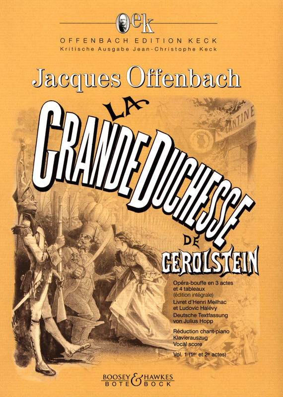 Jacques Offenbach - La Grande Duchesse de Gérolstein – Die Großherzogin von Gerolstein