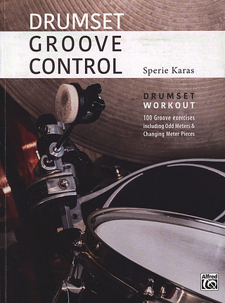 Sperie Karas - Drumset Groove Control