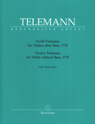 Georg Philipp Telemann - Zwölf Fantasien für Violine ohne Bass TWV 40:14 - 40:25