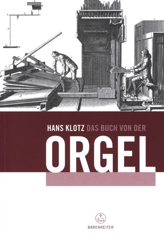 Hans Klotz - Das Buch von der Orgel
