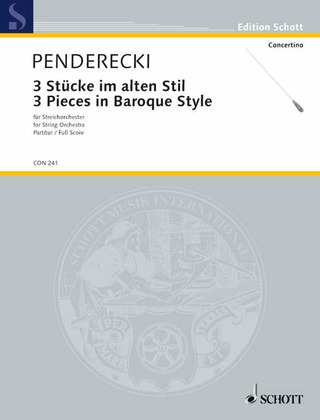 Krzysztof Penderecki - 3 Stücke im alten Stil