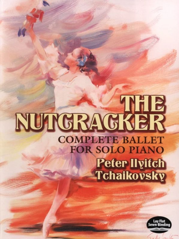 Pjotr Iljitsch Tschaikowsky: Pyotr Ilyich Tchaikovsky: The Nutcracker - Complete Ballet For Solo Pi (0)