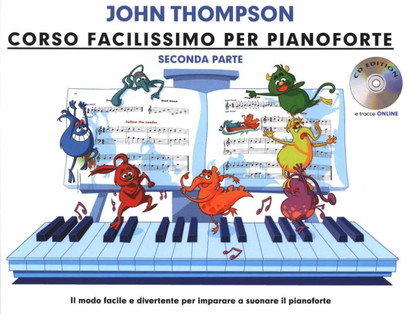 John Thompson - Corso facilissimo per Pianoforte 2