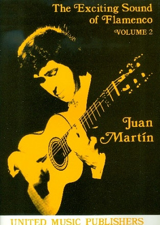 Juan Martín - Exciting Sound Of Flamenco 2