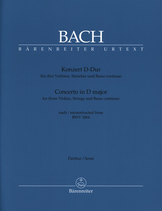 Johann Sebastian Bach et al. - Konzert für 3 Violinen, Streicher und Basso continuo D-Dur