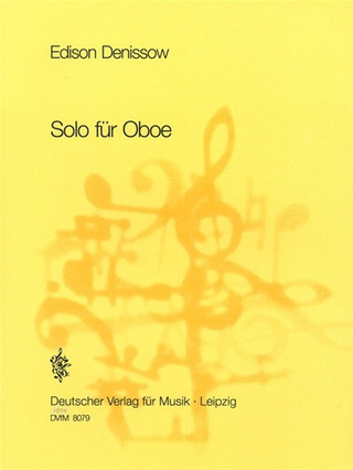 Edisson Denissow - Solo für Oboe