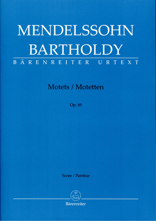 Felix Mendelssohn Bartholdy - Motets op. 69