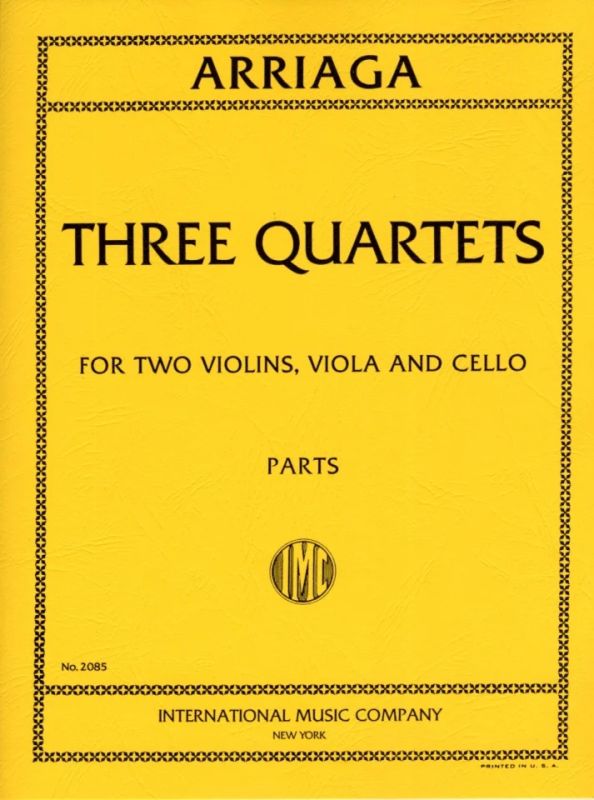 Juan Crisóstomo de Arriaga - Three Quartets