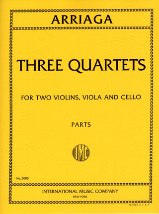 Juan Crisóstomo de Arriaga: Three Quartets