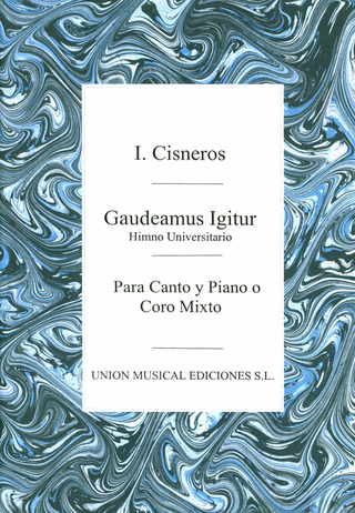 Cisneros Gaudeamus Igitur Himno Universitario