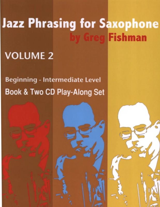 Greg Fishman - Jazz Phrasing for Saxophone Volume 2