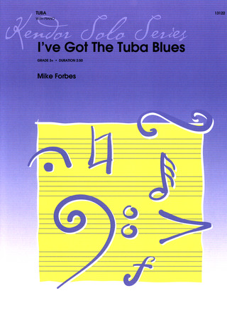 Mike Forbes - I've Got The Tuba Blues