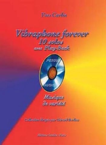 Yves Carlin - Vibraphone forever : 10 solos avec play-back