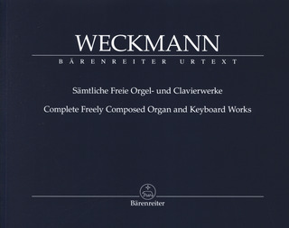 Matthias Weckmann - Sämtliche Freie Orgel- und Clavierwerke
