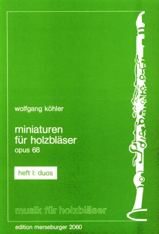 Wolfgang Köhler - Miniaturen für Holzbläser op. 68/1