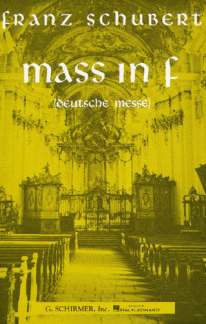 Franz Schubert - Mass in F (Deutsche Messe)