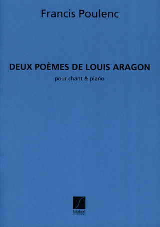 Francis Poulenc - Deux Poemes De Louis Aragon