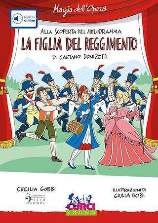 Gaetano Donizetti - La Figlia del Reggimento