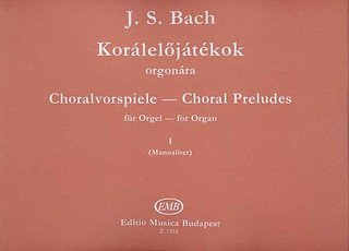 Johann Sebastian Bach - Choral Preludes 1