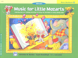 Barden Christine H. + Kowalchyk Gayle + Lancaster E. L. - Music For Little Mozarts - Music Workbook 2