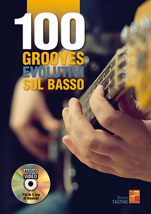 Bruno Tazzino - 100 grooves evolutivi sul basso