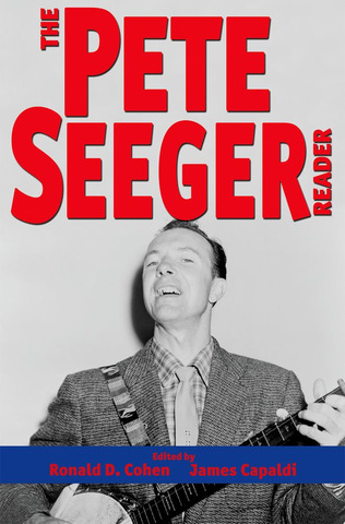 Ronald D. Cohen i inni - The Pete Seeger Reader