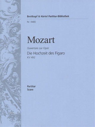 Wolfgang Amadeus Mozart - Le Nozze di Figaro KV 492. Ouv.