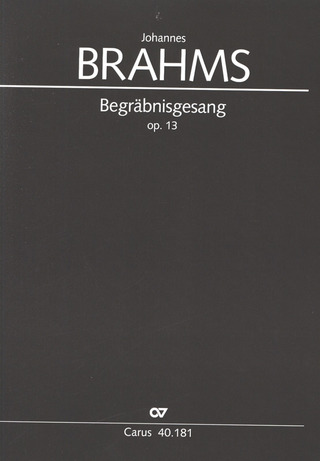 Johannes Brahms - Begräbnisgesang op. 13