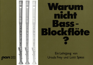 Ursula Frey et al.: Warum nicht Bass-Blockflöte?