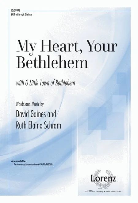 Ruth Elaine Schramatd. - My Heart, Your Bethlehem