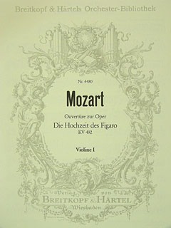 Wolfgang Amadeus Mozart - Le Nozze di Figaro KV 492. Ouv.