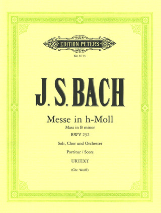 Johann Sebastian Bach: Messe h-Moll BWV 232