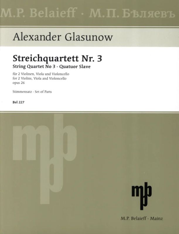 Alexander Glasunow - Streichquartett Nr. 3 G-Dur op. 26 (1886-1888)