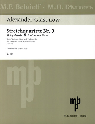 Alexander Glasunow - Streichquartett Nr. 3 G-Dur op. 26 (1886-1888)