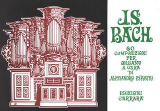 Johann Sebastian Bachet al. - 60 composizioni per organo