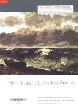 Henri Duparc: Complete Songs (Sämtliche Lieder)