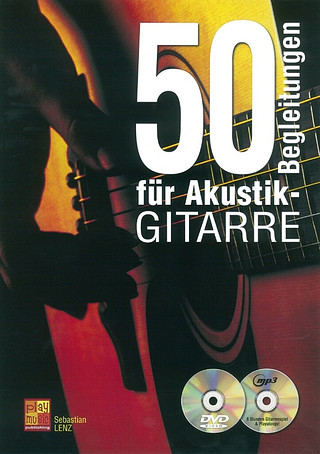 Sebastian Lenz - 50 Begleitungen für Akustik-Gitarre