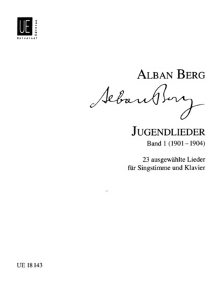 Alban Berg - Jugendlieder Band 1 (Nr. 1-23)