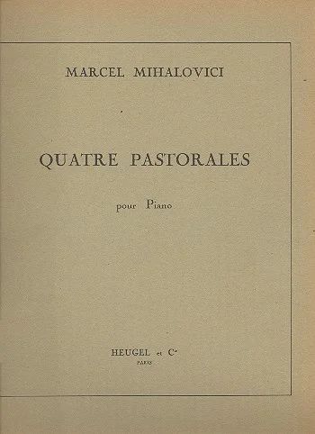 Marcel Mihalovici - 4 Pastorales Op62