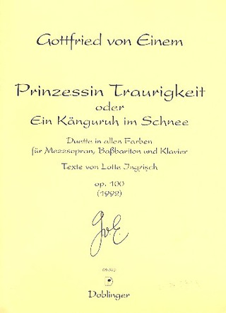 Gottfried von Einem - Prinzessin Traurigkeit oder Ein Känguruh im Schnee op. 100