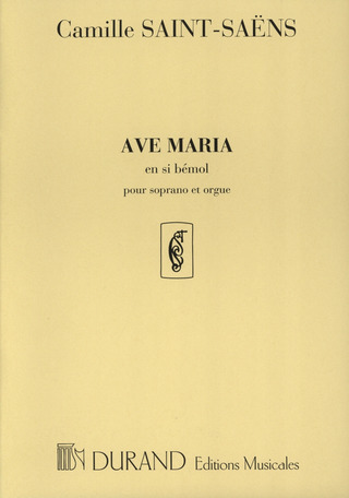 Camille Saint-Saëns - Ave Maria En Sib, pour Soprano Et Piano