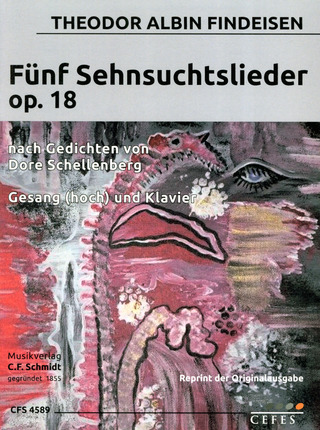Theodor Albin Findeisen - Fünf Sehnsuchtslieder op. 18