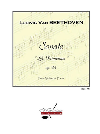 Ludwig van Beethoven - Sonata No.5, Op.24 in F major 'Printemps'